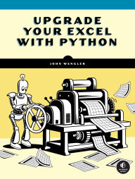 Title: Upgrade Your Excel with Python, Author: John Wengler