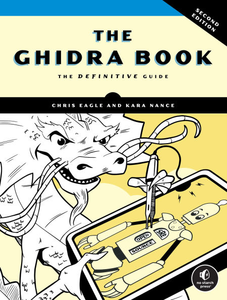 The Ghidra Book, 2nd Edition: The Definitive Guide