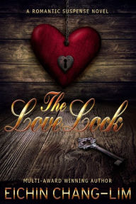 Title: The LoveLock, Author: Eichin Chang-Lim