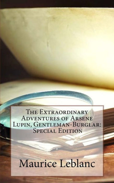 The Extraordinary Adventures of Arsene Lupin, Gentleman-Burglar: Special Edition