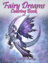 Title: Fairy Dreams Coloring Book - by Molly Harrison: Adult coloring book featuring beautiful, dreamy flower fairies and celestial fairies!, Author: Molly Harrison