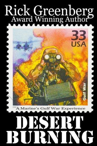Desert Burning: A Marine's Gulf War Experience