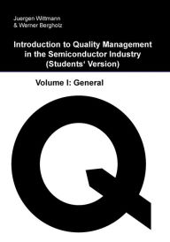 Title: Introduction to Quality Management in the Semiconductor Industry: Students' Version, Author: Werner Bergholz