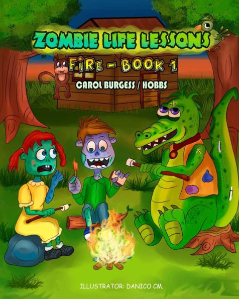 Zombie Life Lessons: Fire - Book 1