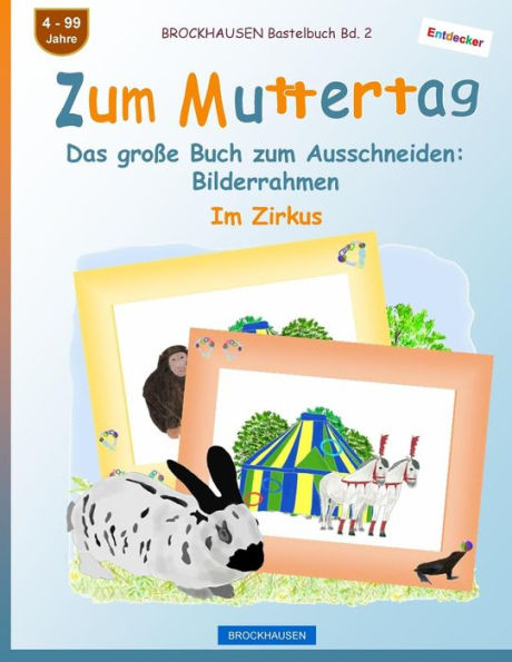 BROCKHAUSEN Bastelbuch Bd. - Zum Muttertag: Das große Buch zum Ausschneiden