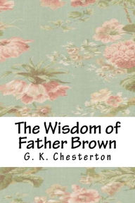 Title: The Wisdom of Father Brown, Author: G. K. Chesterton