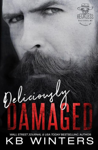 Deliciously Damaged: Reckless Bastards MC