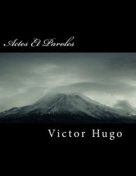 Title: Actes Et Paroles, Author: Victor Hugo