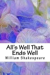 Title: All's Well That Ends Well, Author: William Shakespeare