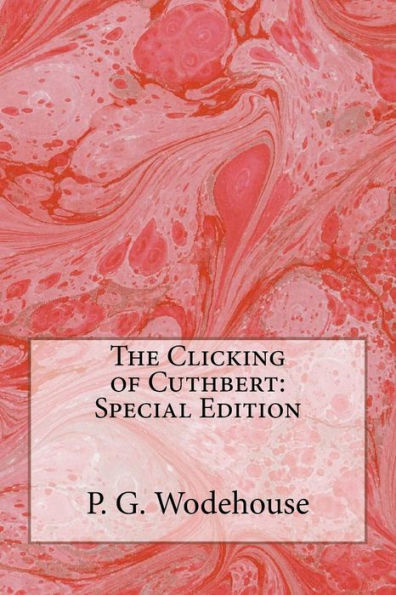 The Clicking of Cuthbert: Special Edition