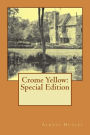 Crome Yellow: Special Edition