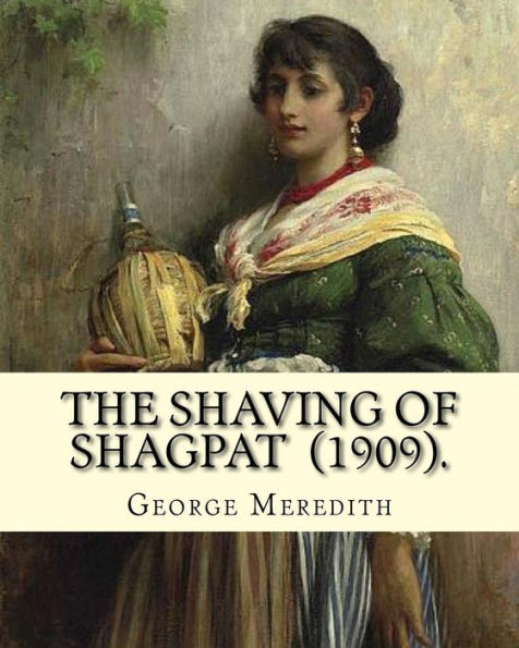 The Shaving of Shagpat (1909). By: George Meredith: (Fantasy novel ), Illustrated By: Patten Wilson (1869 - 1934) was a British magazine and book illustrator.
