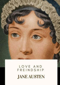 Title: Love and Freindship, Author: Jane Austen