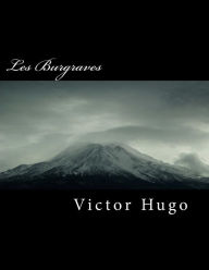 Title: Les Burgraves, Author: Victor Hugo