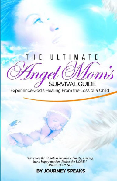 The Ultimate Angel Mom's Survival Guide