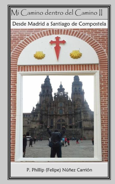 Mi Camino Dentro del Camino II