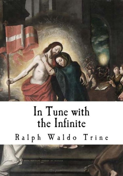 Tune with the Infinite: Fullness of Peace, Power, and Plenty