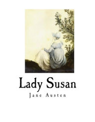 Title: Lady Susan: Jane Austen, Author: Jane Austen