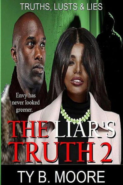 The Liar's Truth 2: Truths, Lusts & Lies