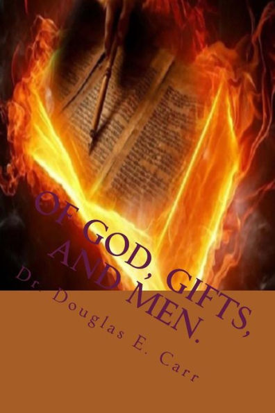 Of God, Gifts, and Men.: V 2 Holy Spirit Manifestations