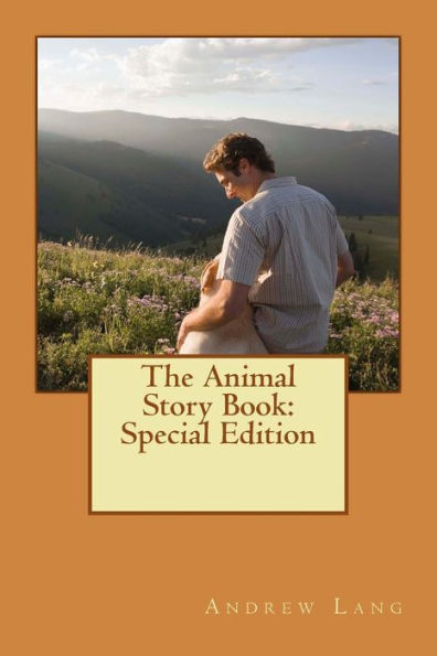 The Animal Story Book: Special Edition
