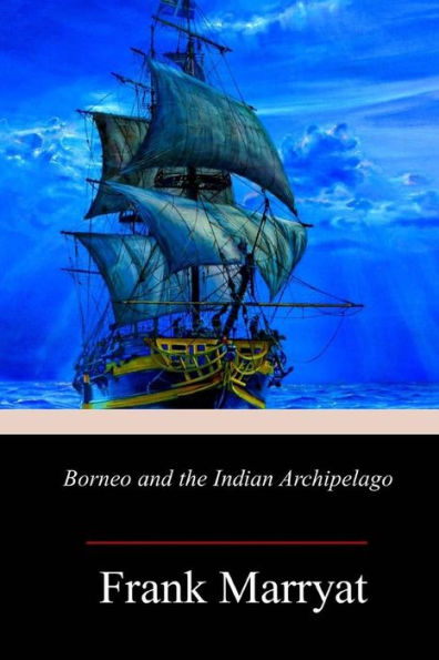 Borneo and the Indian Archipelago