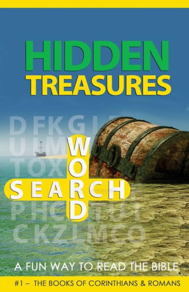 HIdden Treasures Word Search: A Fun Way To Read The Bible: #1 - The Books of Corinthians & Romans