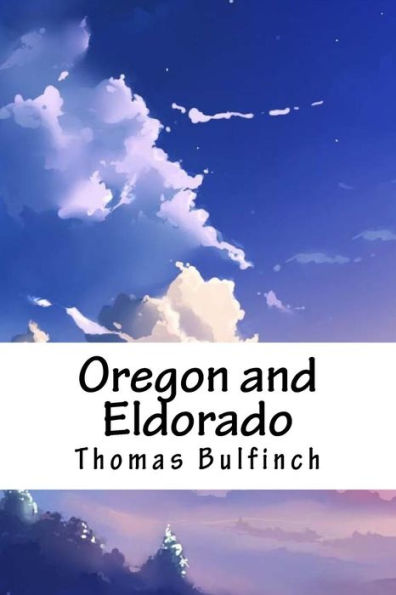 Oregon and Eldorado