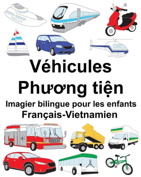 Français-Vietnamien Véhicules Imagier bilingue pour les enfants