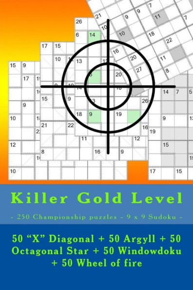 Killer Gold Level - 250 Championship Puzzles - 9 X 9 Sudoku -: 50