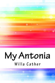 Title: My Antonia, Author: Willa Cather