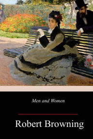 Title: Men and Women, Author: Robert Browning