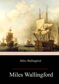 Title: Miles Wallingford, Author: James Fenimore Cooper