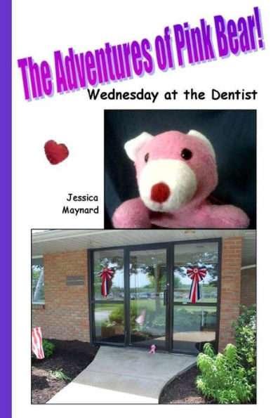 The Adventures of Pink Bear: Wednesday at the Dentist