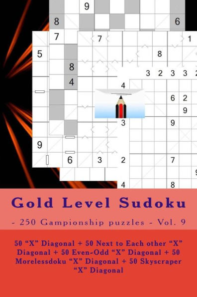 Gold Level Sudoku - 250 Gampionship Puzzles - Vol. 9: 50