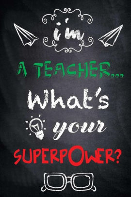 What S Your Superpower Teacher Notebook
