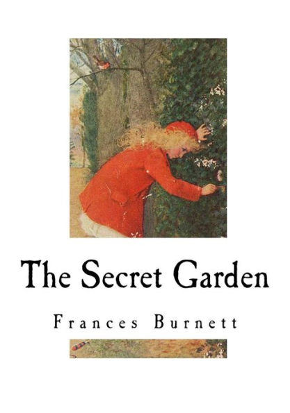 The Secret Garden: Classic Literature