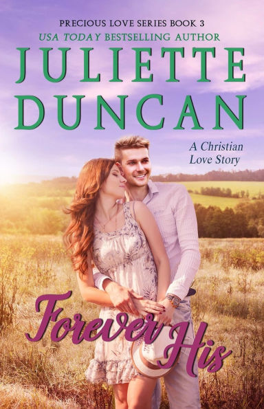 Forever His: A Christian Love Story