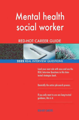 mental health social worker red hot career guide 2522 real interview questions social work job interview questions