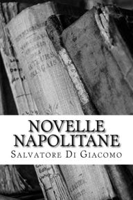 Title: Novelle Napolitane, Author: Salvatore Di Giacomo