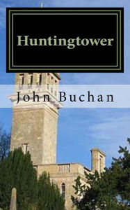 Title: Huntingtower, Author: John Buchan