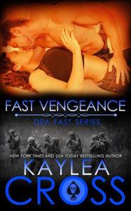 Title: Fast Vengeance, Author: Kaylea Cross