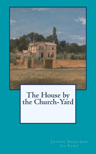 The House by the Church-Yard