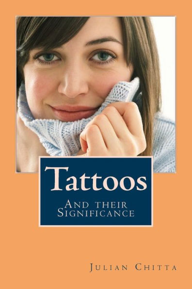 Tattoos: And their Significance