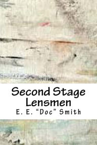 Title: Second Stage Lensmen, Author: E E Smith