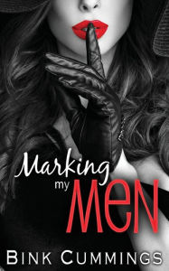 Title: Marking My Men, Author: Bink Cummings