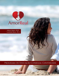Title: Amor Real: Programa de Educação Conjugal, Author: Lucileide Matos