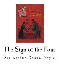 Title: The Sign of the Four: Sherlock Holmes, Author: Arthur Conan Doyle