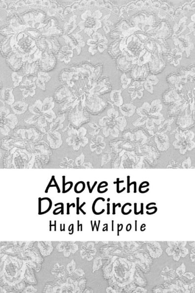 Above the Dark Circus