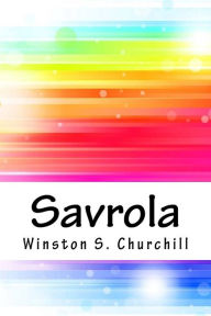 Title: Savrola, Author: Winston S Churchill